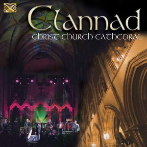 Live at Christ Church Cathedral - Clannad - Muziek - ARC - 5019396244122 - 26 februari 2013