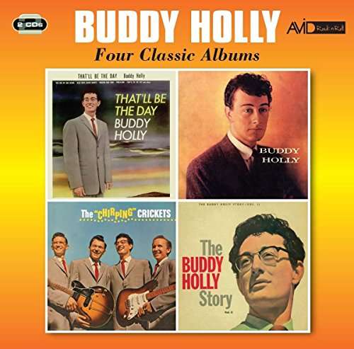 Four Classic Albums (Thatll Be The Day / Buddy Holly / The Chirping Crickets / The Buddy Holly Story Vol 2) - Buddy Holly - Muziek - AVID - 5022810715122 - 7 oktober 2016