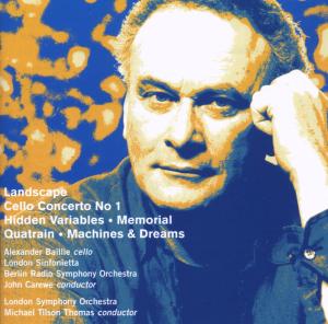 Baillie / London Sinfonietta / Carewe / RSO Berlin / Tilso · * Landscape / Cellokonzert 1/Hidden Variables/+ (CD) (2021)