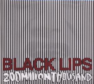 200 Million Thousand - Black Lips - Musik - VICE - 5024545547122 - 12. marts 2009