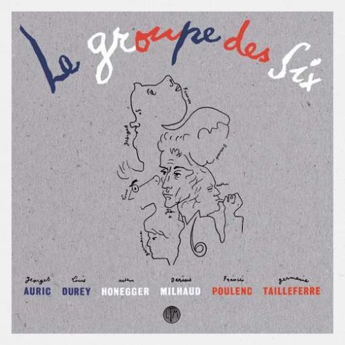 Les Six · Le Groupe Des Six: Selected Works 1915-1945 (CD) (2009)