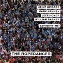 The Ropedancer - Collective 4tet [heinz Geisser Mark Hen - Musiikki - LEO - 5024792002122 - lauantai 14. kesäkuuta 1997