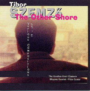 Cover for Tibor Szemzo · The Other Store (CD) (1999)