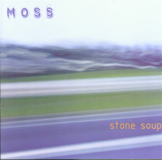 Cover for Moss · Stone Soup (CD)