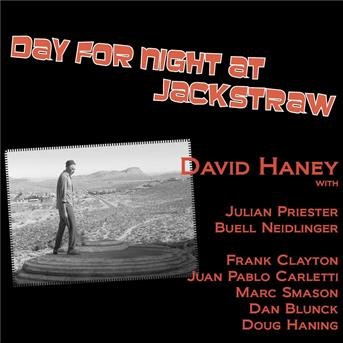 Cover for David Haney · Day For Night At Jackstraw (CD) (2013)