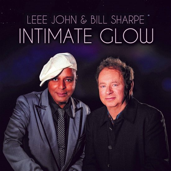 Intimate Glow - Bill Sharpe & Leee John - Muziek - JAZZ - 5036436127122 - 8 maart 2024