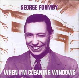 When I'm Cleaning Windows - George Formby - Música - HALLMARK - 5050457018122 - 22 de março de 2023