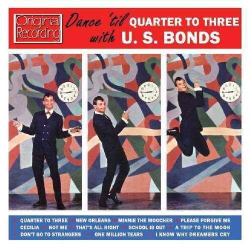 Dance till Quarter To Three - Gary U.s Bonds - Musik - HALLMARK - 5050457117122 - 19. marts 2012