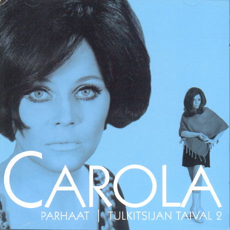 (Mm) Parhaat - 2 Tulkitsijan Taival - Carola - Musiikki - WEA - 5051011024122 - lauantai 10. tammikuuta 2015