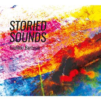 Cover for Bartosik Tuulikki · Storied Sounds (CD) (2016)