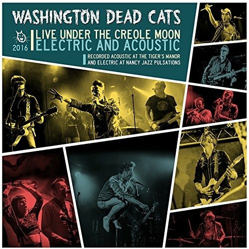 Cover for Washington Dead Cats · Live Under The Creole Moon (LP) (2017)