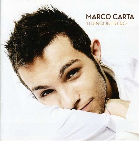 Cover for Carta Marco · Ti Rincontrero' (CD) (2008)