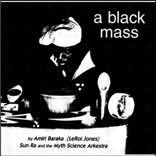 Black Mass - Sun Ra & The Myth Science - Musik - GONZO CIRCUS - 5056083200122 - 17. februar 2017