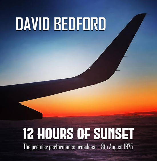 Cover for David Bedford · 12 Hours of Sunset (CD) (2024)