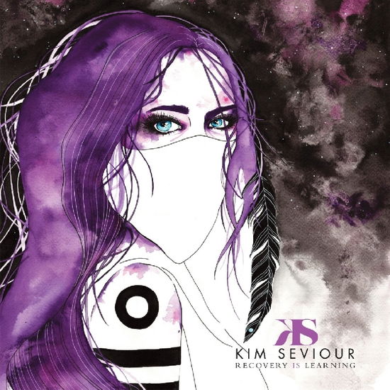 Cover for Kim Seviour · Recovery is Learning (CD) [Digipak] (2017)