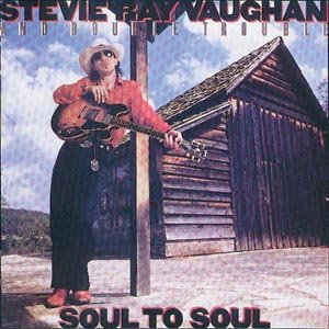 Cover for Stevie Ray Vaughan &amp; Double T · Soul To Soul (CD) [Remastered edition] (1999)