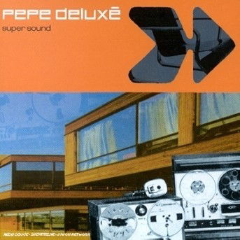 Cover for Pepe Deluxê · Super Sound (CD) (2004)