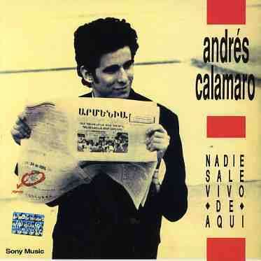 Nadie Sale Vivo De Aqui - Andres Calamaro - Música - SONY - 5099750910122 - 21 de noviembre de 2003