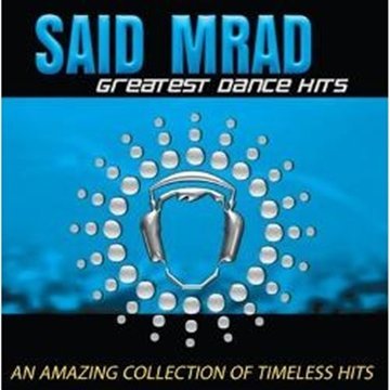 Cover for Said Mrad · Greatest Dance Hits (CD) (2009)