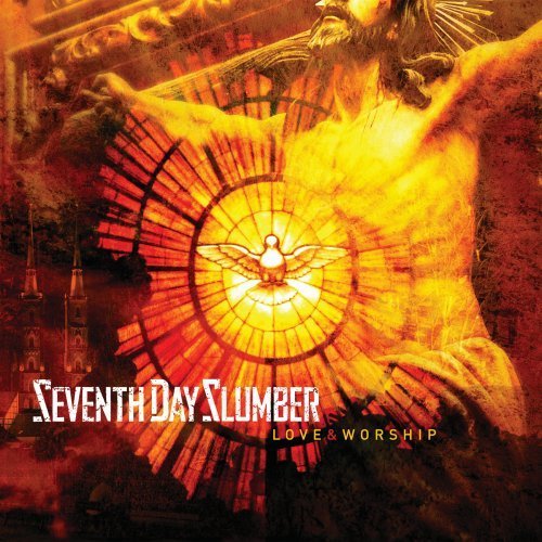 Cover for Seventh Day Slumber · Love &amp; Worship (CD) (2013)