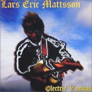 Cover for Lars Eric Mattsson · Electric Voodoo (CD) (2000)