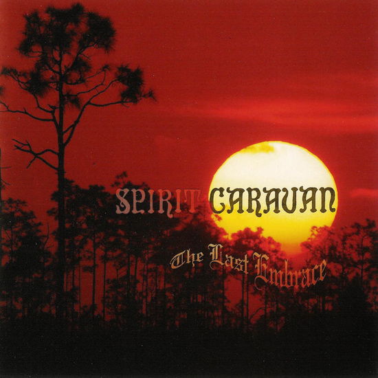 Cover for Spirit Caravan · The Last Embrace (CD) (2005)