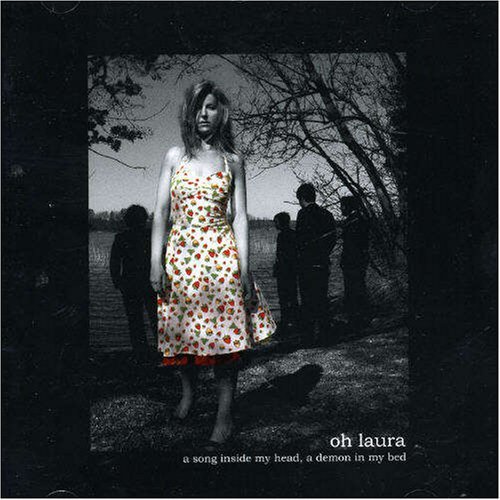 Cover for Oh Laura · A Song Inside My Head, a Demon (CD) (2007)