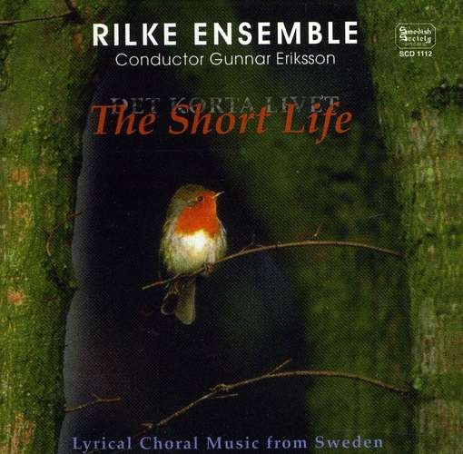 Cover for Eriksson / Rilkeensemblen · Short Life: Popular Swedish (CD) (1999)