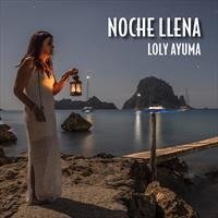 Cover for Loly Ayuma · Noche Llena (CD) [Digipack] (2019)