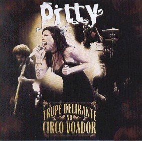 Cover for Pitty · Trupe Delirante No Circo Voador (CD) (2007)