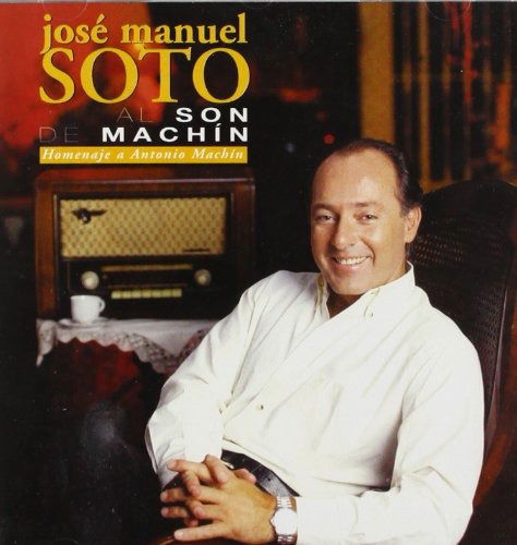Cover for Soto Jose Manuel · Al Son De Machin (CD) (2002)