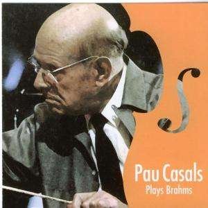 Cover for Pablo Casals · Plays Brahms (CD)