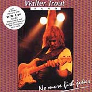 Cover for Walter Trout · Live - No More Fish Jokes (CD) [Live edition] (1993)