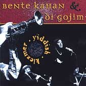 Cover for Kahan, Bente/Di Gojim · Yiddish Klezmer (CD) (1998)