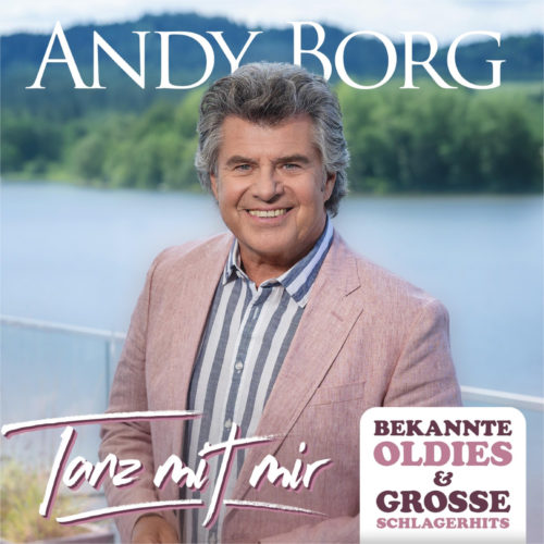 Cover for Andy Borg · Tanz mit mir - Bekannte Oldies &amp; große Schlagerhits (CD) (2024)