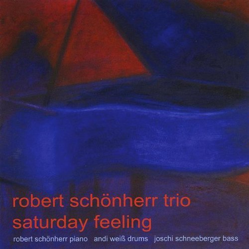 Cover for Robert Schanherr · Saturday Feeling (CD) (2008)