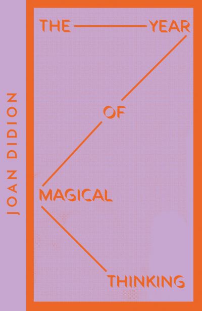 The Year of Magical Thinking - Collins Modern Classics - Joan Didion - Kirjat - HarperCollins Publishers - 9780008485122 - torstai 13. toukokuuta 2021