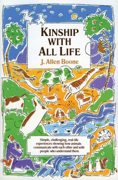 Kinship with All Life - J. Allen Boone - Livres - HarperCollins Publishers Inc - 9780060609122 - 28 janvier 1976