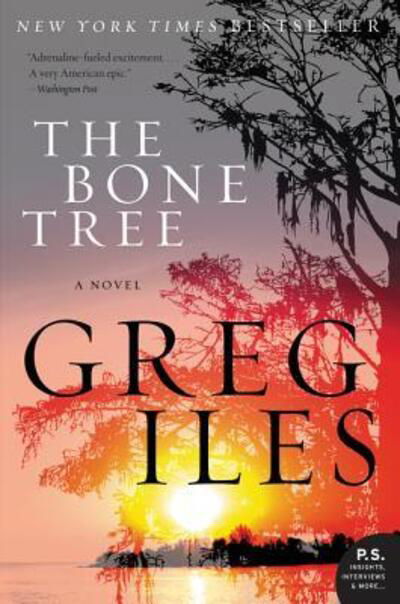 Cover for Greg Iles · The Bone Tree: A Novel - Penn Cage (Paperback Book) (2016)