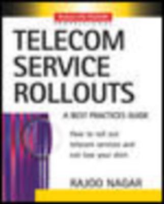 Telecom Service Rollouts - Rajoo Nagar - Książki - McGraw-Hill Professional - 9780071391122 - 10 czerwca 2002