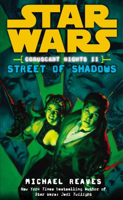 Star Wars: Coruscant Nights II - Street of Shadows - Star Wars - Michael Reaves - Books - Cornerstone - 9780099492122 - August 28, 2008