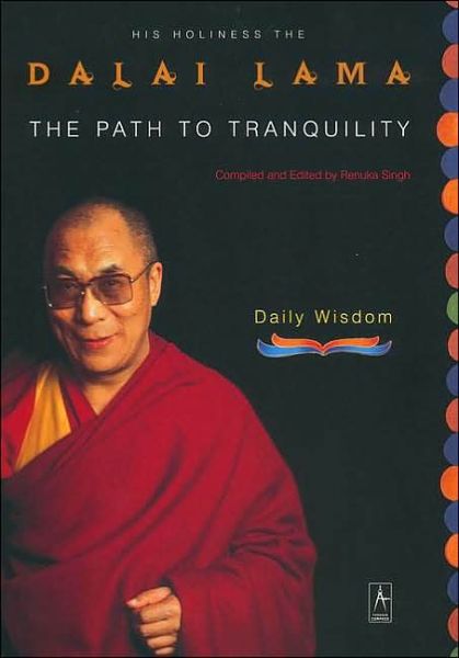 Cover for Dalai Lama · The Path to Tranquility: Daily Wisdom (Paperback Book) (2002)