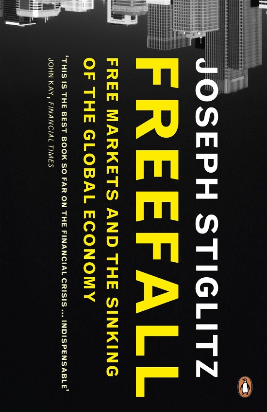 Cover for Joseph E. Stiglitz · Freefall: Free Markets and the Sinking of the Global Economy (Paperback Bog) (2010)
