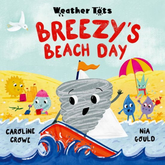 Cover for Caroline Crowe · Weather Tots: Breezy's Beach Day (Paperback Book) (2025)