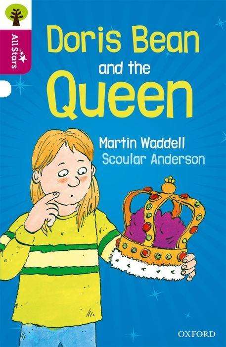 Oxford Reading Tree All Stars: Oxford Level 10 Doris Bean and the Queen: Level 10 - Oxford Reading Tree All Stars - Martin Waddell - Livres - Oxford University Press - 9780198377122 - 8 septembre 2016