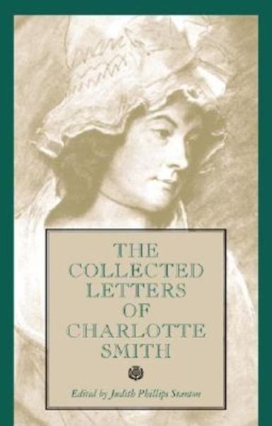 Cover for Judith Stanton · The Collected Letters of Charlotte Smith (Hardcover Book) (2003)