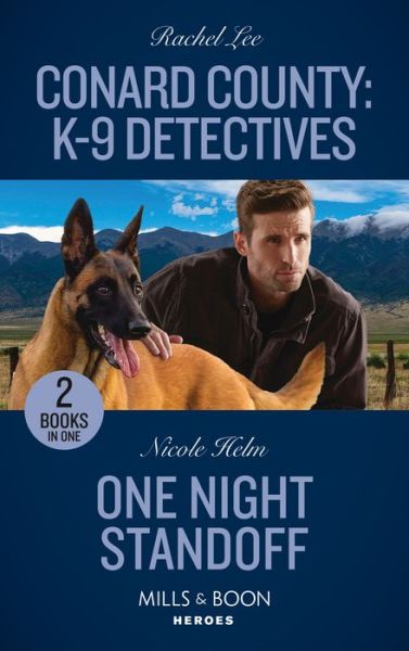 Conard County: K-9 Detectives / One Night Standoff: Conard County: K-9 Detectives (Conard County: the Next Generation) / One Night Standoff (Covert Cowboy Soldiers) - Rachel Lee - Books - HarperCollins Publishers - 9780263307122 - February 2, 2023