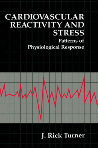 Cover for J. Rick Turner · Cardiovascular Reactivity and Stress: Patterns of Physiological Response - The Springer Series in Behavioral Psychophysiology and Medicine (Hardcover Book) [1994 edition] (1994)