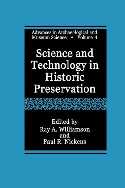 Cover for Ray a Williamson · Science and Technology in Historic Preservation - Advances in Archaeological and Museum Science (Hardcover Book) [2000 edition] (2000)
