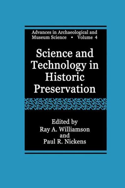 Cover for Ray a Williamson · Science and Technology in Historic Preservation - Advances in Archaeological and Museum Science (Hardcover Book) [2000 edition] (2000)